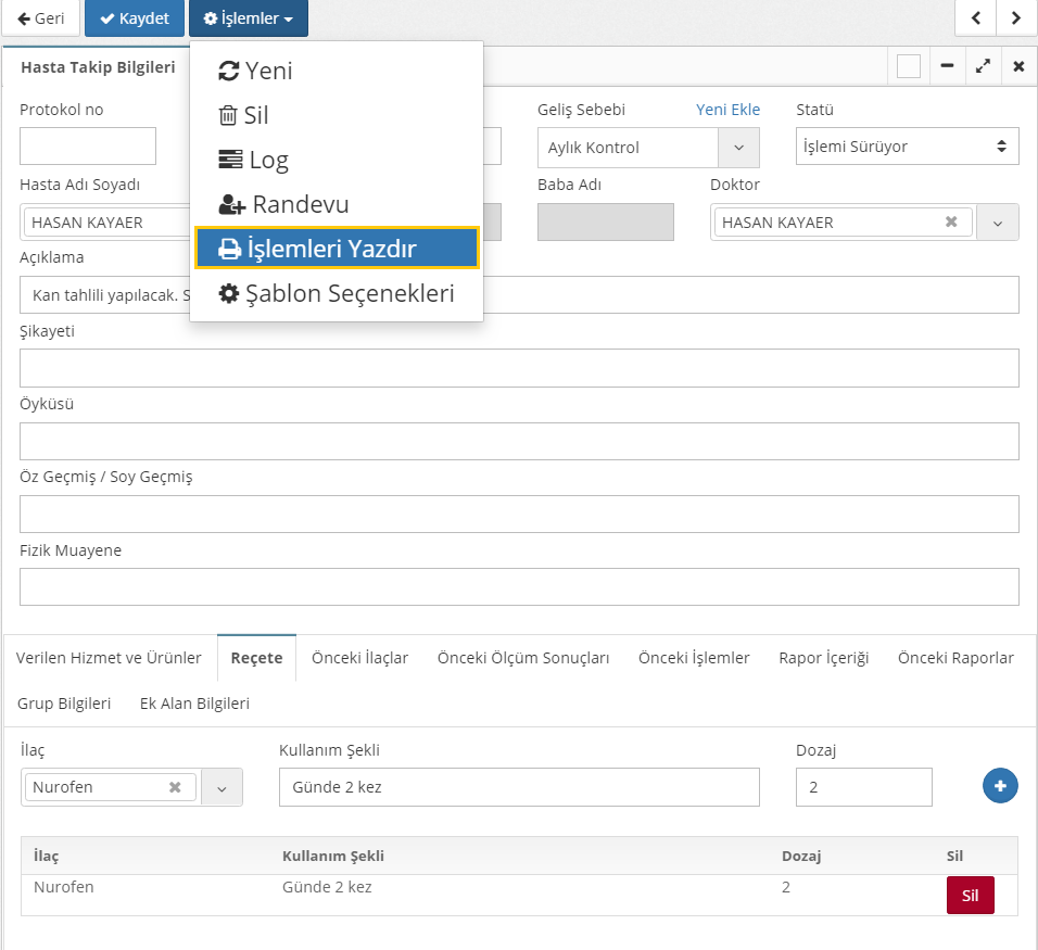 Hasta Takip Reçete Girişi Nasıl Yapılır
