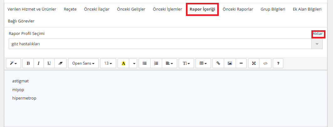 İşlemler-Rapor İçeriği