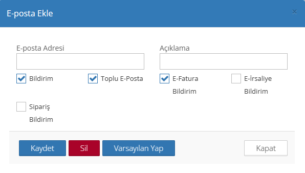 E-Posta Bilgileri girilecek alan
